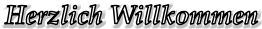 Herzlich Willkommen